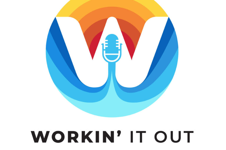 Workin' It Out Podcast Logo